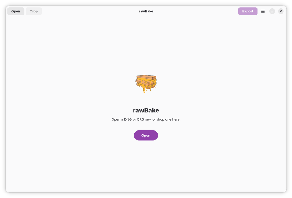 rawBake start screen with grilled-cheese logo and an Open button, prompting you to open or drop a raw file.